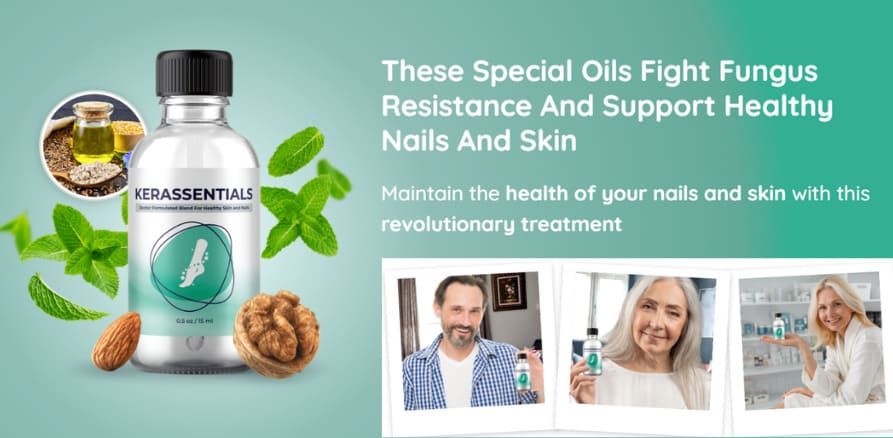 Kerassentials oil bottle surrounded by natural ingredients like mint leaves and nuts, with text about fighting fungus resistance and supporting healthy nails and skin, plus customer testimonial photos.